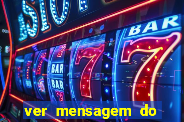 ver mensagem do bingo da amizade